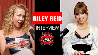 Riley Reid Gets Raw: Porn, Fame & What You Don&rsquo;t See On Camera